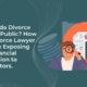 Florida Records Public - Family Diplomacy | A Collaborative Law Firm