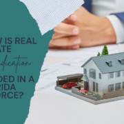 Real Estate - Family Diplomacy | A Collaborative Law Firm