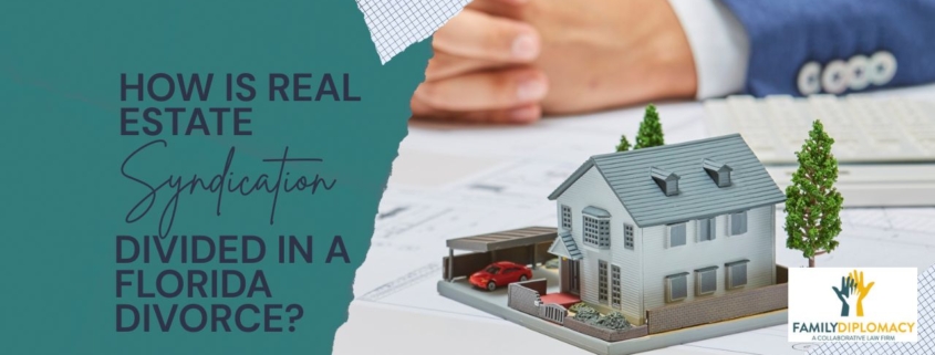 Real Estate - Family Diplomacy | A Collaborative Law Firm