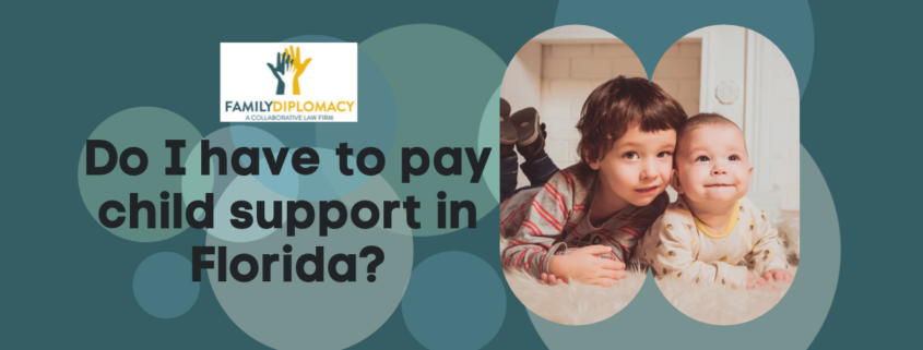 Child Support - Family Diplomacy | A Collaborative Law Firm